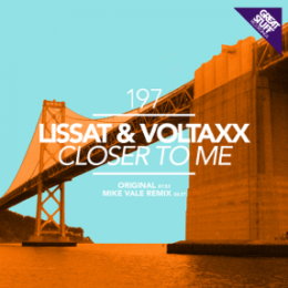 Lissat & Voltaxx - Closer to Me (Mike Vale)