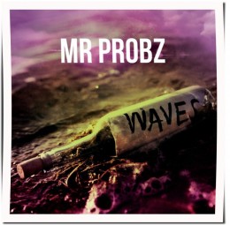 Mr. Probz, Waves, Robin Schulz
