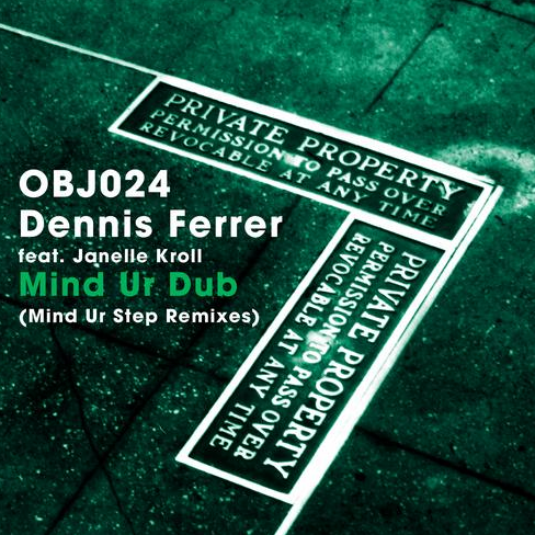 Dennis Ferrer ft. Janelle Kroll - Mind Ur Step